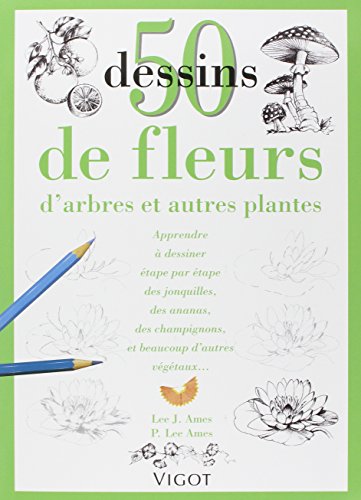50 DESSINS DE FLEURS D'ARBRES ET AUTRES PLANTES