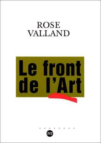 Le front de l'art: Défense des collections françaises, 1939-1945