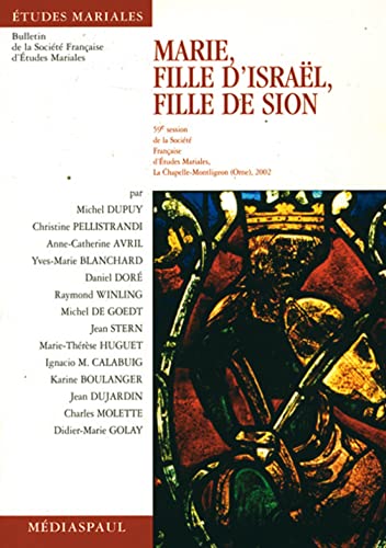 MARIE, FILLE D'ISRAEL, FILLE DE SION (ISBN: 9782712208639)