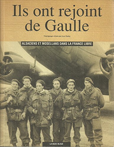 Ils Ont Rejoint De Gaulle