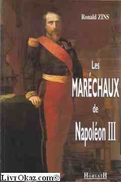 Les maréchaux de Napoléon III: Dictionnaire (French Edition)