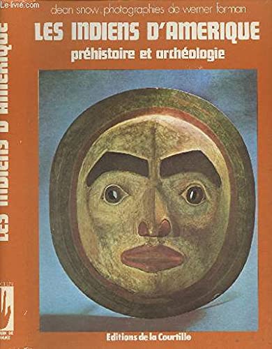 LES INDIENS D`Amerique: Prehistoire et Archeologie