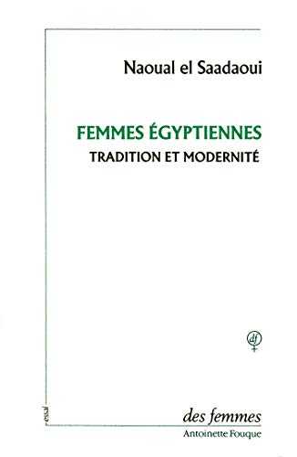 femmes égyptiennes ; tradition et modernité