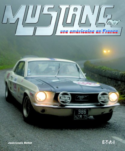 MUSTANG, UNE AMERICAINE EN FRANCE (Mustang - French Edition)