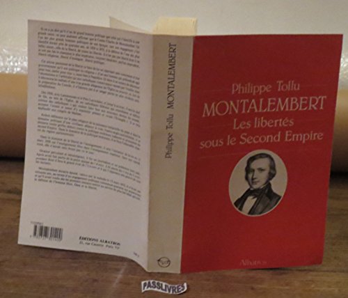 Montalembert, Les libertés sous le Segond Empire