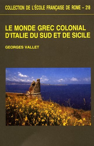 Le monde grec colonial d'Italie du sud et de Sicile