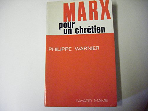 MARX POUR UN CHRETIEN