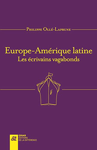 Europe-Amérique latine les écrivains vagabonds