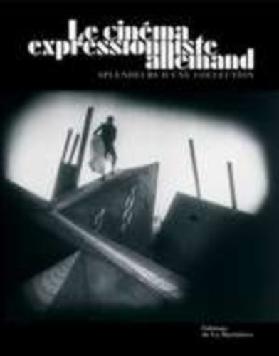 Le cinéma expressioniste allemand: Splendeurs d'une collection