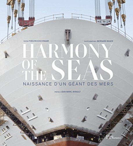 Harmony of the Seas. Naissance D'un Géant Des Mers