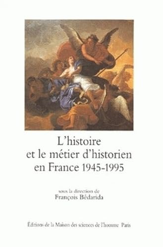 L'histoire et le métier d'historien en France
