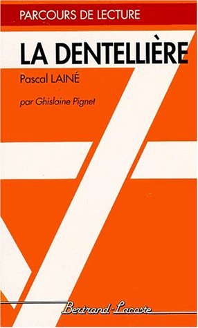 "La dentellière", Pascal Lainé