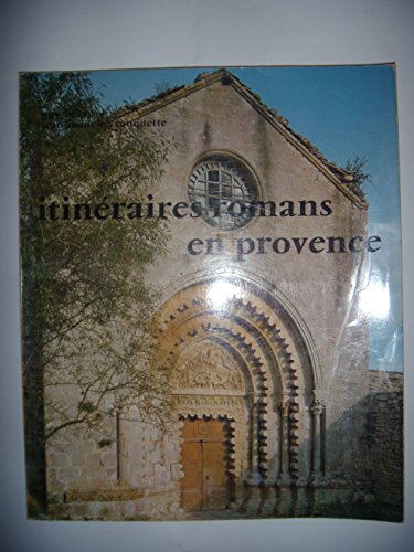 Itinéraires romans en Provence (Les travaux des mois)