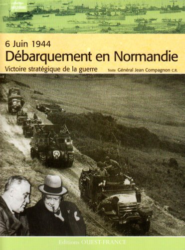 6 Juin 1944 Debarquement en Normandie