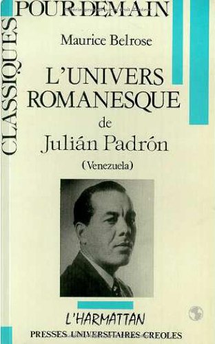 Introduction à l'univers romanesque de Julián Padrón, Vénézuela