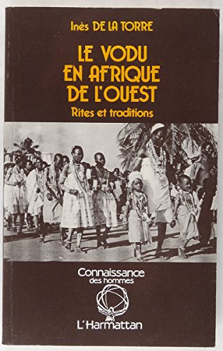 Le Vodu en Afrique de l'Ouest, rites et traditions