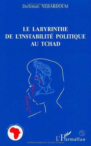 Le labyrinthe de l'instabilité politique au Tchad