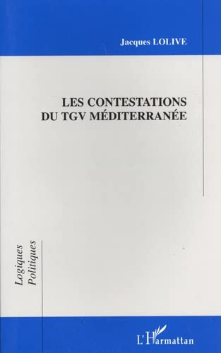 Les contestations du TGV Méditerranée