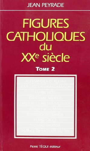 Figures catholiques du XXe siècle. 2. Figures catholiques du XXe siècle. Alessandra di Rudini, Je...