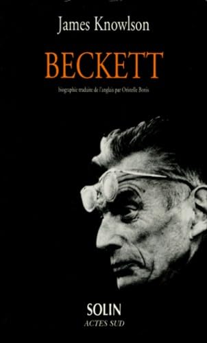 Samuel Beckett: Biographie (coã D. Solin) (french Edition)