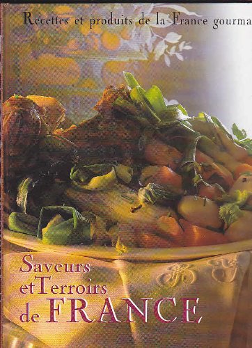 SAVEURS ET TERROIRS DE FRANCE