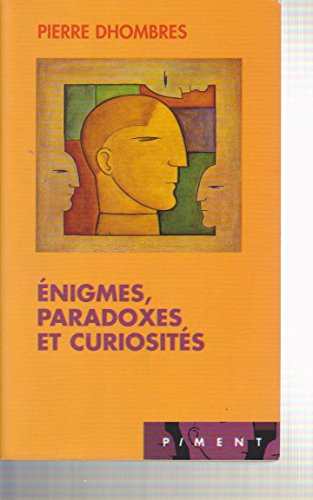Enigmes , paradoxes et curiosités