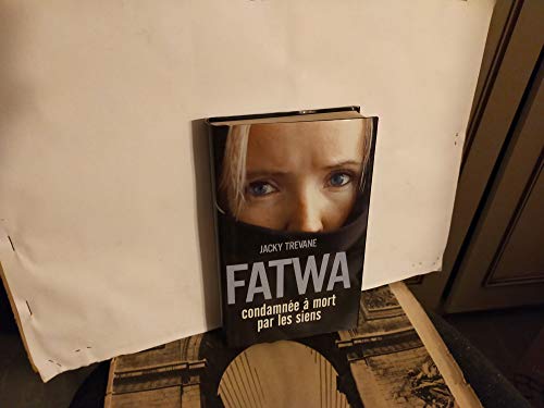 Fatwa (Condamnée à mort par les siens)