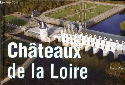 CHATEAUX DE LA LOIRE