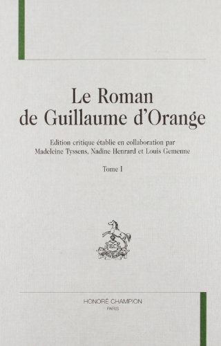 Le Roman De Guillaume D'Orange