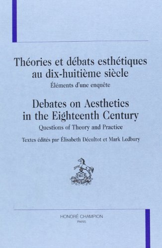 Théories et débats esthétiques au dix-huitième siècle