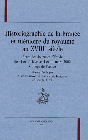 historiographie de la france et mémoire du royaume au xviii siècle