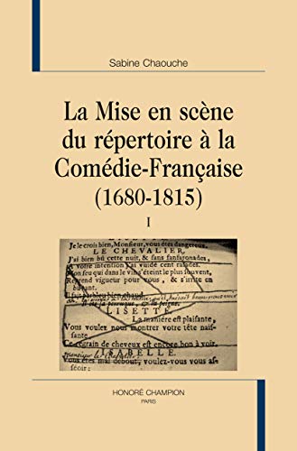 la mise en scène du répertoire à la Comédie-Française (1680-1815)