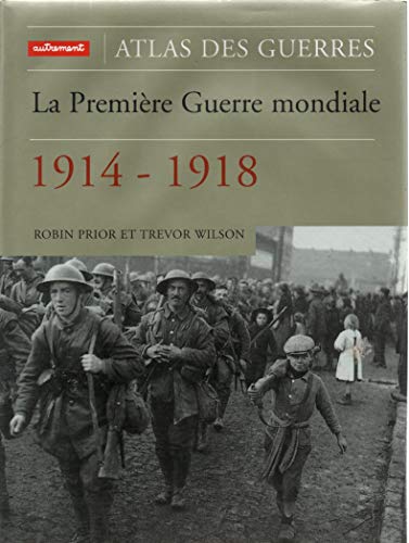 La Première Guerre mondiale. 1914-1918