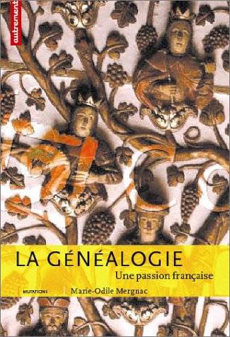 La Généalogie. Une passion française