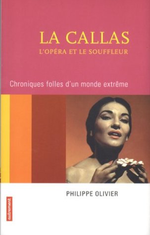 La Callas l' Opéra et Le Souffleur (.)