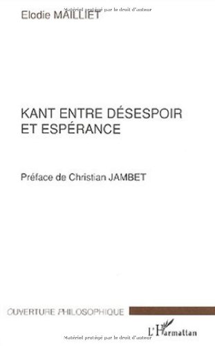 Kant entre désespoir et espérance