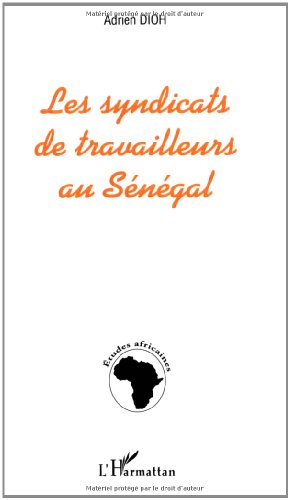 Les syndicats de travailleurs au Sénégal