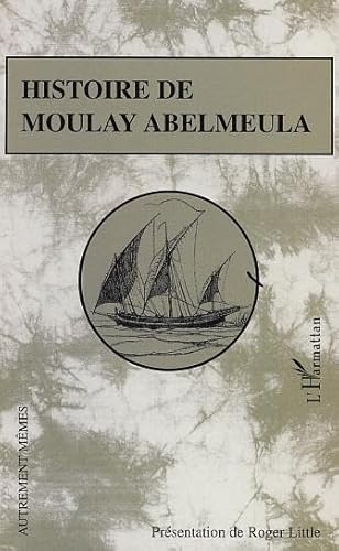 Histoire de Moulay Abelmeula