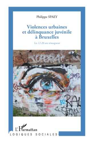 Violences urbaines et délinquance juvénile à Bruxelles