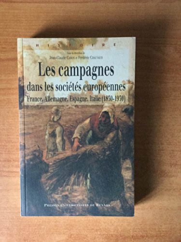 Les campagnes dans les sociétés européennes France, Allemagne, Espagne, Italie (1830-1930)