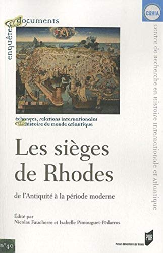Les sièges de Rhodes - De l'antiquité à la période moderne
