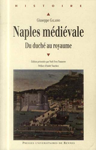 Naples médiévale - Du duché au royaume