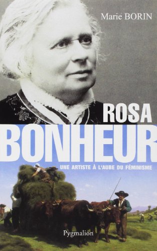 Rosa bonheur : Une artiste à l'aube du féminisme