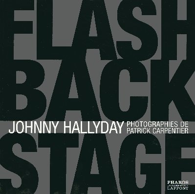 Johnny Hallyday - Flash back stage