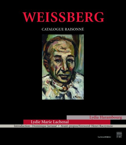 WEISSBERG ; CATALOGUE RAISONNE