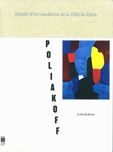 Serge Poliakoff - Le rêve des formes