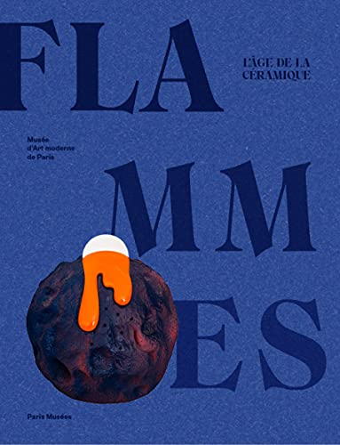 Les Flammes, L'age de La Ceramique