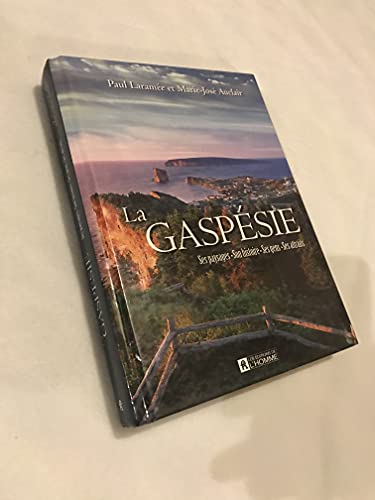 La Gaspà sie - Ses paysages son histoire ses gens ses attraits (French Edition)