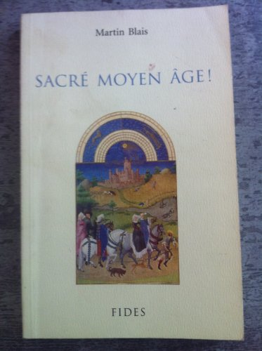 Sacre Moyen Age!
