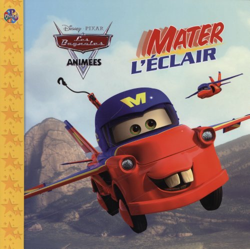 Disney-Pixar Les Bagnoles, Mater l'éclair
